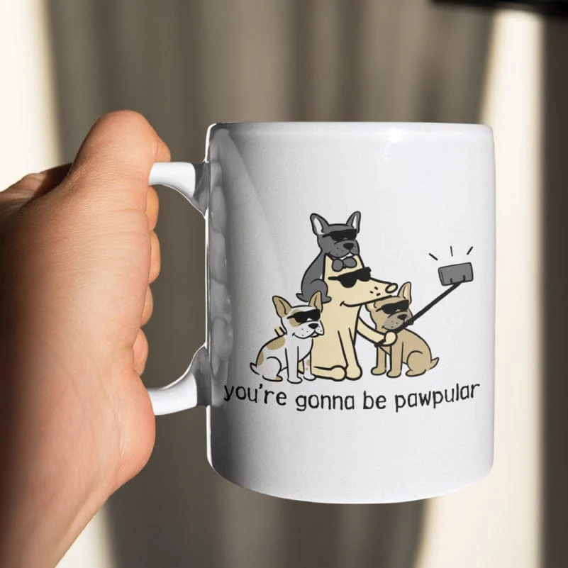 You're Gonna Be Pawpular - Coffee Mug